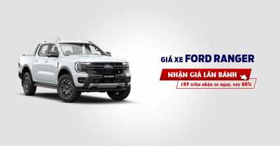 Giá lăn bánh Ford Ranger 2025 thế hệ mới - Cập nhật tháng 07/2025